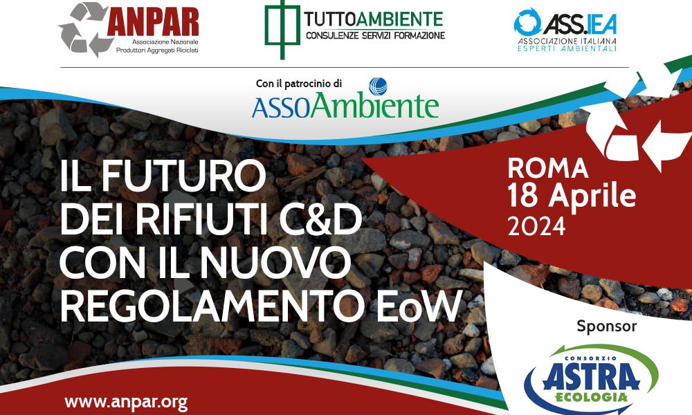 Astra Ecologia sponsor del convegno “Il futuro dei rifiuti C&D con il nuovo regolamento EoW”